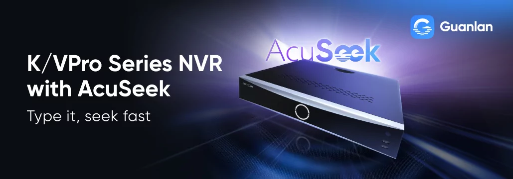 Hikvision: AcuSeek NVR – Videos in Sekunden per Texteingabe durchsuchen