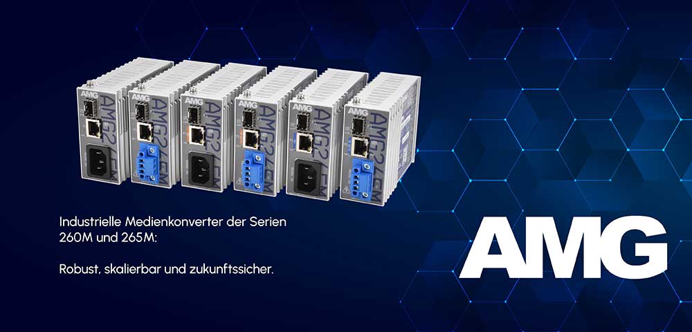 Mehr Leistung, mehr Flexibilität, mehr Sicherheit mit den Industriellen Medienkonvertern von AMG Systems