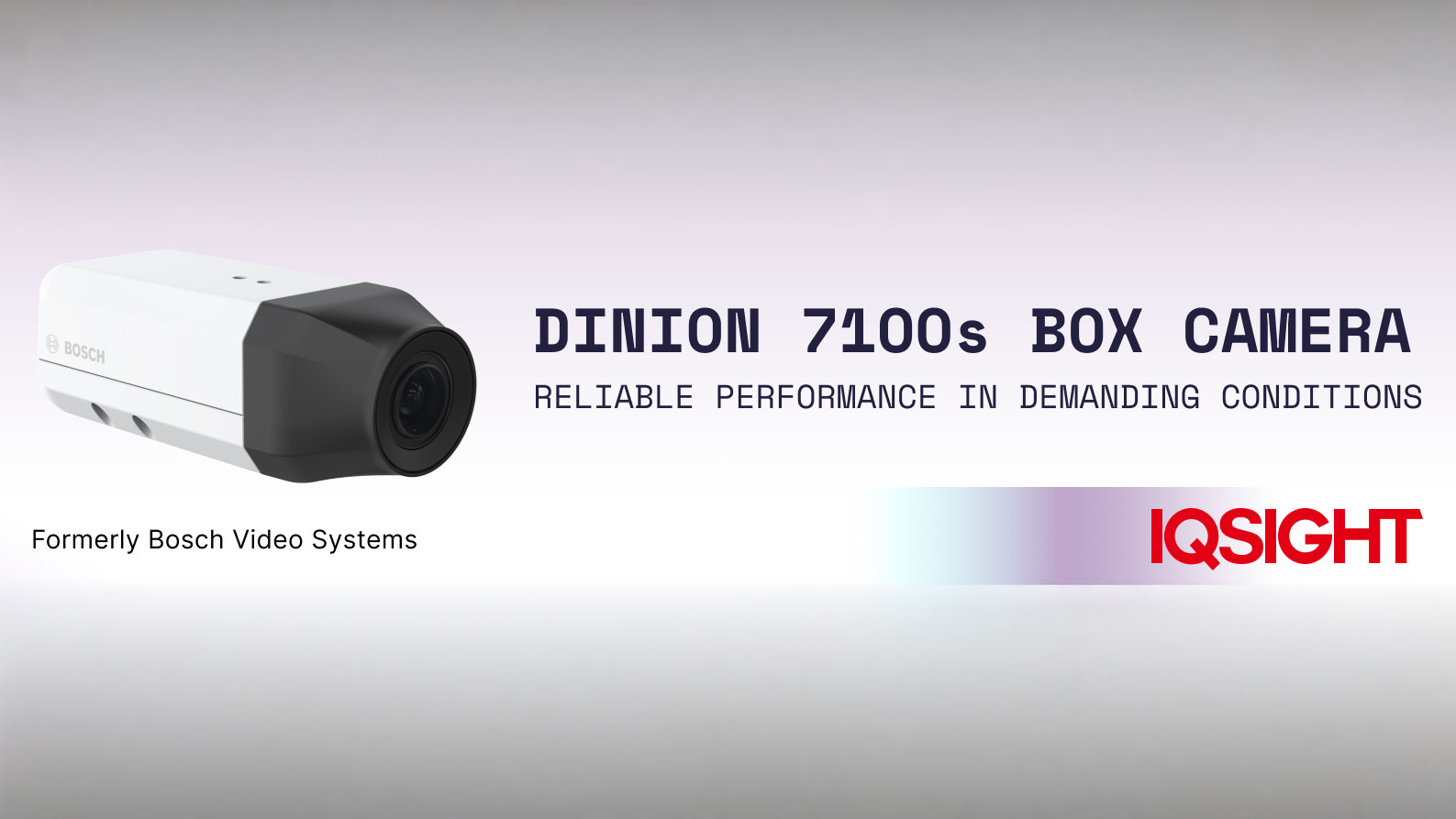 IQSIGHT: Die neue DINION 7100s Boxkamera
