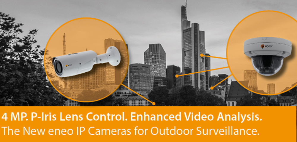  New eneo IP Cameras for Outdoor Surveillance