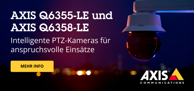 Mehr sehen, schneller reagieren: Die neuen PTZ-Kameras AXIS Q6355-LE und Q6358-LE